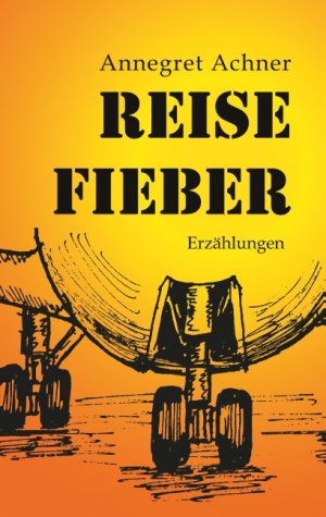 ISBN 9783748109631: Reisefieber