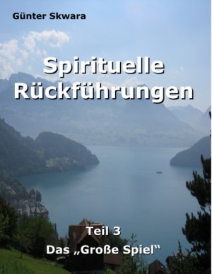 ISBN 9783748109884: Spirituelle Rückführungen - Das "Große Spiel"