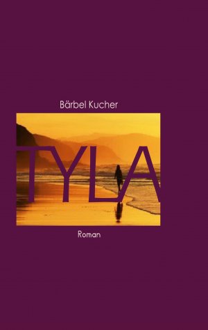 ISBN 9783748110279: Tyla / Bärbel Kucher / Taschenbuch / 668 S. / Deutsch / 2025 / BoD - Books on Demand / EAN 9783748110279