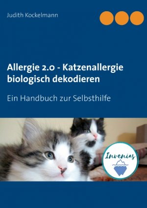 ISBN 9783748119784: Allergie 2.0 - Katzenallergie biologisch dekodieren