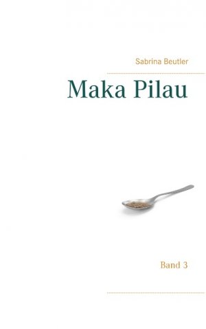 ISBN 9783748146582: Maka Pilau – Band 3