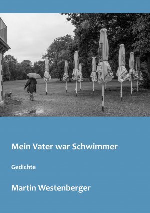 ISBN 9783748159490: Mein Vater war Schwimmer – Gedichte