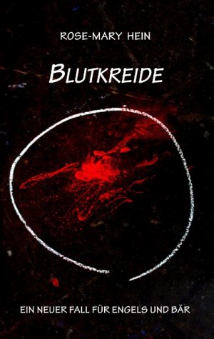 ISBN 9783748167259: Blutkreide - Ein neuer Fall für Engels und Bär