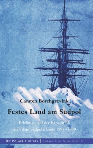 ISBN 9783748175216: Festes Land am Südpol - Erlebnisse auf der Expedition nach dem Südpolarland 1898-1900