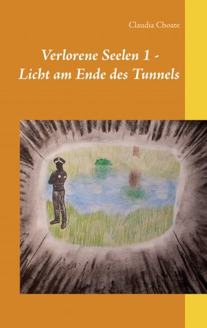 ISBN 9783748189961: Verlorene Seelen 1 - Licht am Ende des Tunnels