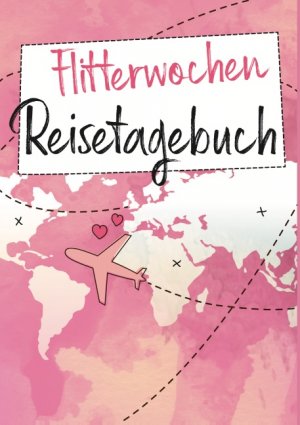 ISBN 9783748191438: Flitterwochen Reisetagebuch