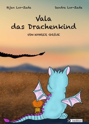 ISBN 9783748222026: Vala - das Drachenkind - VON WAHRER GRÖßE