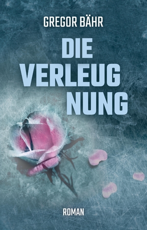 ISBN 9783748253778: Die Verleugnung – Roman