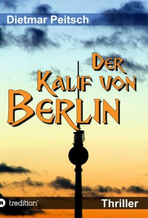 ISBN 9783748298618: Der Kalif von Berlin