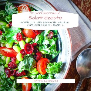 ISBN 9783748528050: 30 verführerische Salatrezepte