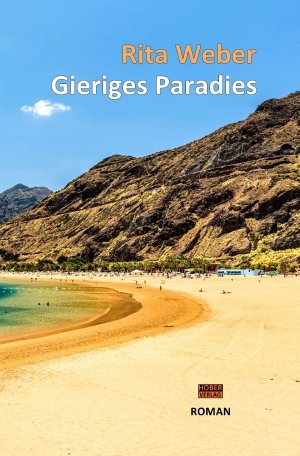 gebrauchtes Buch – Rita Weber – Gieriges Paradies gebrauchtes Buch – Rita Weber – Gieriges Paradies