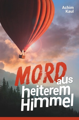 ISBN 9783748549499: Mord aus heiterem Himmel