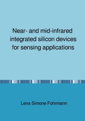 ISBN 9783748549680: Near- and mid-infrared integrated silicon devices for sensing applications