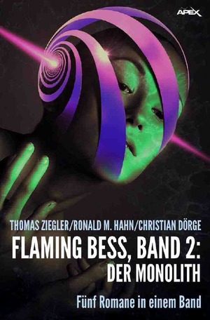 ISBN 9783748574460: FLAMING BESS, BAND 2: DER MONOLITH – Fünf Romane in einem Band!