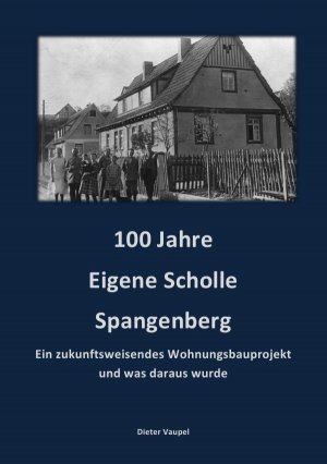 ISBN 9783748578505: 100 Jahre Eigene Scholle Spangenberg