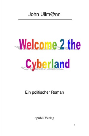 ISBN 9783748582465: Welcome to the Cyberland : Ein politischer Roman