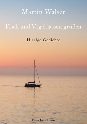 ISBN 9783749406166: Fisch und Vogel lassen grüßen – Hiesige Gedichte