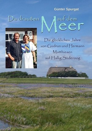 ISBN 9783749409907: Da draußen auf dem Meer