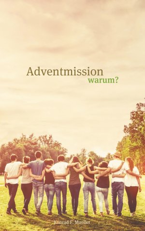 ISBN 9783749468393: Adventmission warum?