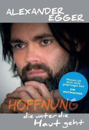 ISBN 9783749773701: Hoffnung die unter die Haut geht - Warum ich doch nicht gesprungen bin? Ein Mutmacher