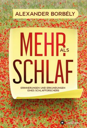 ISBN 9783749778881: Mehr als Schlaf - Erinnerungen und Erkundungen eines Schlafforschers