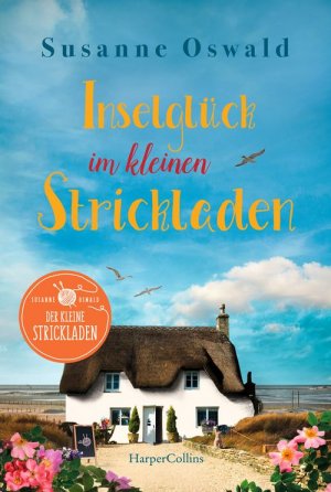 ISBN 9783749903757: Inselglück im kleinen Strickladen - Ein Sommerroman mit kreativen Strickanleitungen