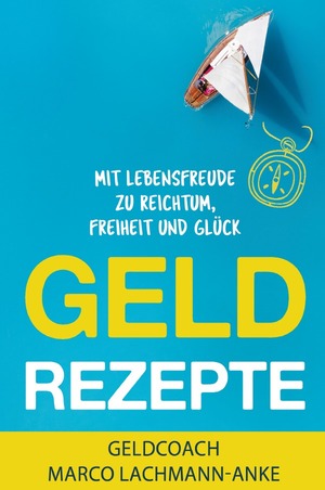 ISBN 9783750202146: Geld Rezepte