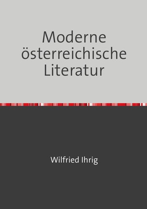 ISBN 9783750206649: Moderne österreichische Literatur. Studien zur österreichischen Literatur nach 1900 (Aufsätze 3) - Signierte Erstausgabe