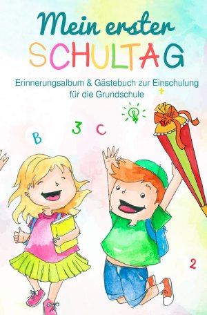 ISBN 9783750241039: Mein erster Schultag: Erinnerungsalbum & Gästebuch zur Einschulung für die Grundschule