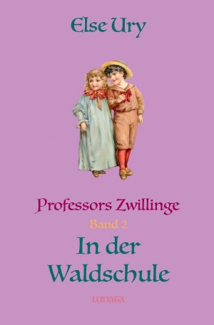 ISBN 9783750293601: Professors Zwillinge / Professors Zwillinge in der Waldschule