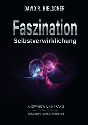 ISBN 9783750299795: Faszination Selbstverwirklichung