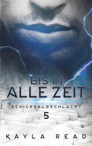 ISBN 9783750407084: Bis in alle Zeit – Schicksalsschlacht