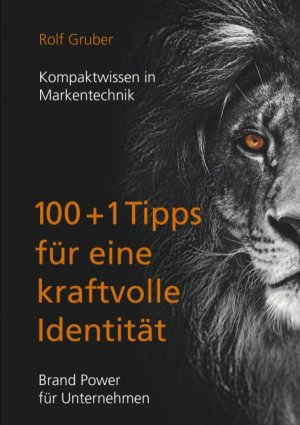 ISBN 9783750408142: 100+1Tipps fuer eine kraftvolle Identitaet