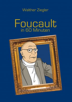 ISBN 9783750412767: Foucault in 60 Minuten