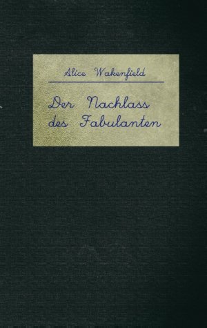 ISBN 9783750413511: Der Nachlass des Fabulanten