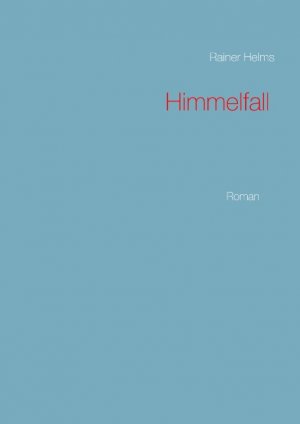 ISBN 9783750413696: Himmelfall