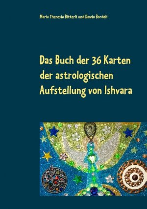 ISBN 9783750415560: Das Buch der 36 Karten der astrologischen Aufstellung von Ishvara