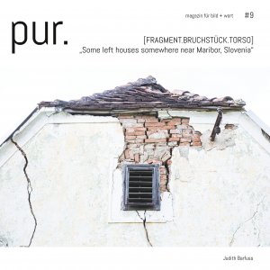 ISBN 9783750425767: pur. magazin für bild + wort [#9] – Some left houses somewhere near Maribor, Slovenia