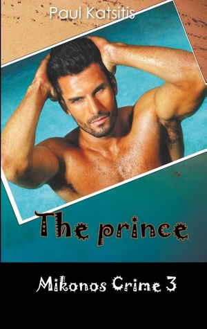 ISBN 9783750429727: The Prince - Mikonos Crime 3 (english)