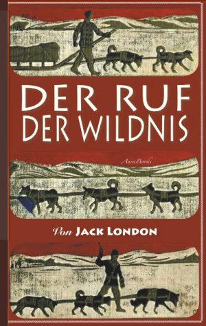 ISBN 9783750430013: Der Ruf der Wildnis | Illustriert | Jack London | Taschenbuch | Paperback | 100 S. | Deutsch | 2020 | Books on Demand GmbH | EAN 9783750430013