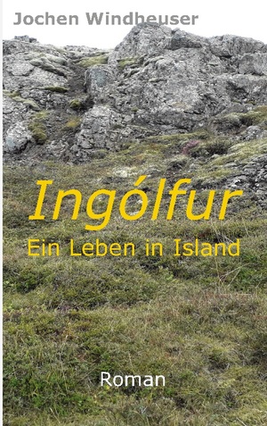 ISBN 9783750437708: Ingólfur - Ein Leben in Island