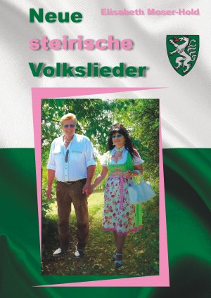 ISBN 9783750440692: Neue steirische Volkslieder