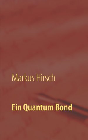 ISBN 9783750460010: Ein Quantum Bond - Die Sean Connery- und Daniel Craig-Jahre der Filmserie