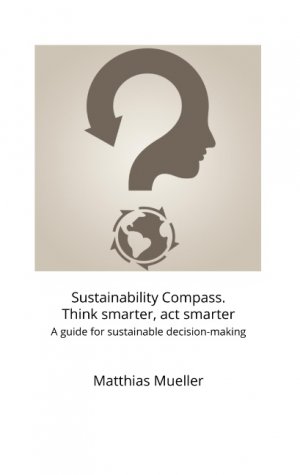 ISBN 9783750460119: Sustainability Compass. Think smarter, act smarter