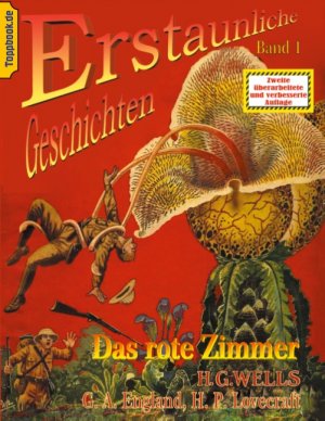 ISBN 9783750460607: Das rote Zimmer - und Der neue Nervenbeschleuniger / Das Ding von - "Draußen" / Die Farbe aus dem All