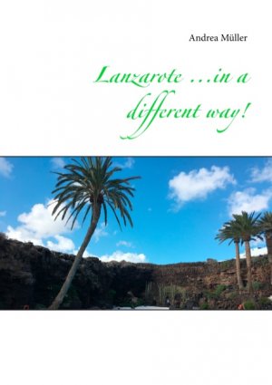 ISBN 9783750470002: Lanzarote ...in a different way!