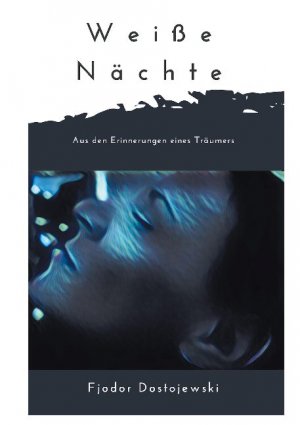 ISBN 9783750480414: Weiße Nächte | Fjodor Dostojewski | Taschenbuch | Paperback | 48 S. | Deutsch | 2020 | BoD - Books on Demand | EAN 9783750480414