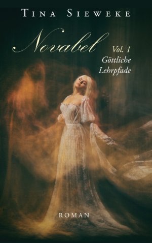 ISBN 9783750487000: Novabel. Vol. 1 Göttliche Lehrpfade – Roman