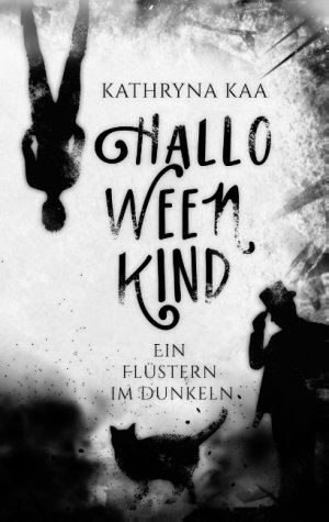 ISBN 9783750487567: Halloweenkind - Ein Flüstern im Dunkeln