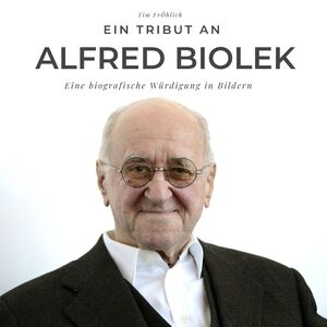 ISBN 9783750506176: Ein Tribut an Alfred Biolek - Eine biografische Würdigung in Bildern